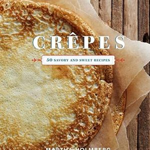 Indulge in the Delicious World of Crepes with this Cookbook, Shipped Right to Your Door